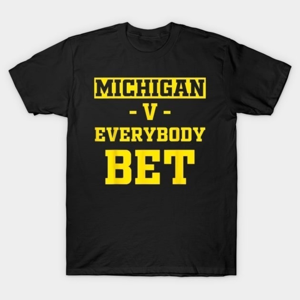 Michigan Bet Shirt For Men Women Michigan Bet Tshirt